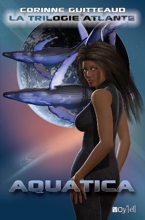 Aquatica – La trilogie Atlante T 1 – Corinne Guitteaud
