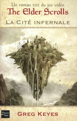 La Cité Infernale – The Elder Scrolls T1 – Greg Keyes
