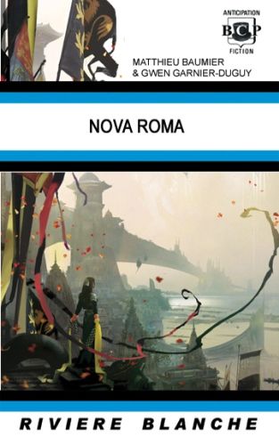 Nova Roma – Gwen Garnier-Duguy & Matthieu Baumier