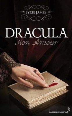 Dracula, mon Amour – Syrie James