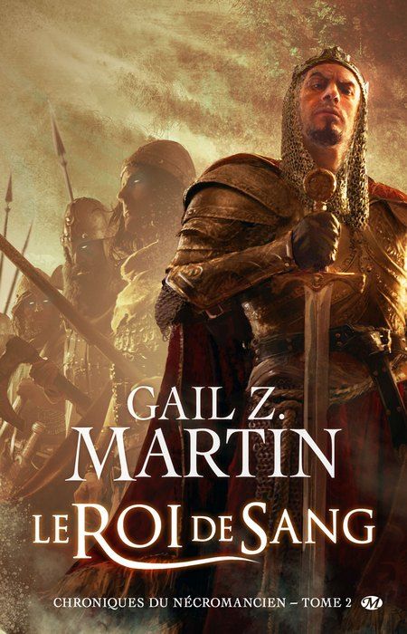 Le Roi de Sang – Chroniques du Nécromancien T2 – Gail Z. Martin