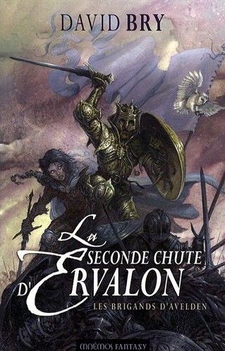 Les Brigands d’Avelden – La seconde chute d’Ervalon T1 – David Bry