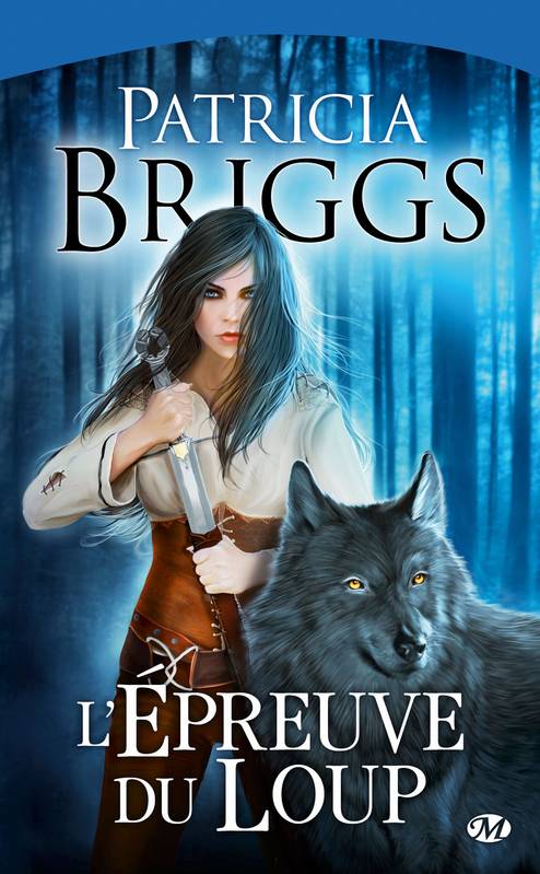 L’Epreuve du Loup  – Patricia Briggs