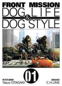 Front Mission – Dog Life & Dog Style 01 – Yasuo Otagaki et C.H.Line