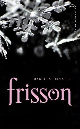 Frisson, tome 1 – Maggie Stiefvater
