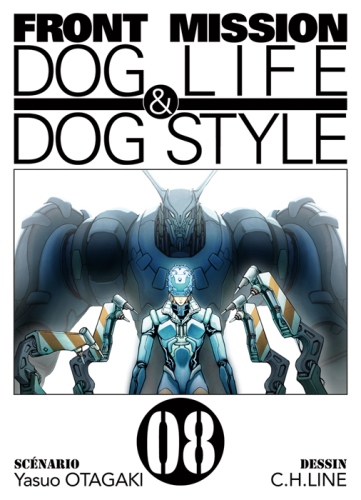 Front Mission – Dog Life & Dog Style 08 – Yasuo Otagaki et C.H.Line