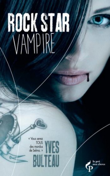 Rock Star Vampire – Yves Bulteau