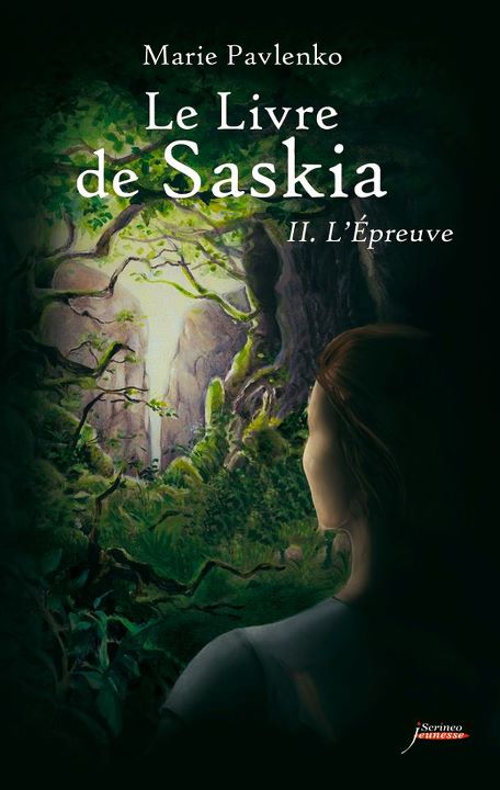 Le Livre de Saskia, Tome 2 L’Épreuve – Marie Pavlenko