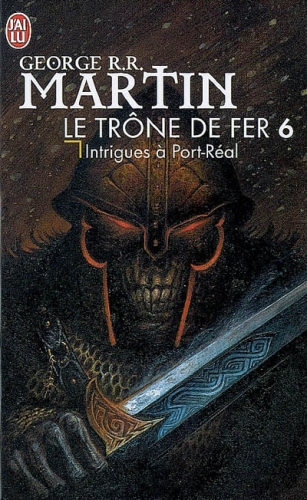 Intrigues à Port-Réal – Le trône de fer T6 – George R. R. Martin