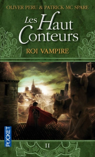 Les Hauts-Conteurs, Roi Vampire — Patrick McSpare & Oliver Peru