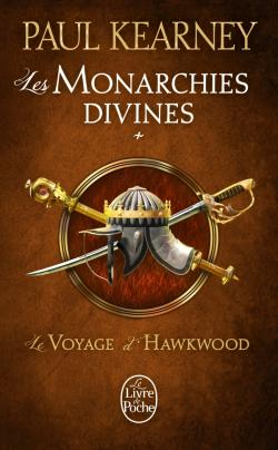 Le voyage d’Hawkwood – Les Monarchies Divines tome 1