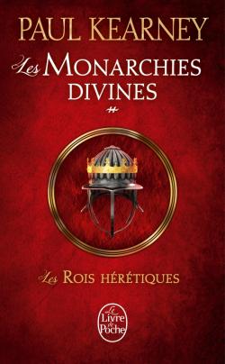 Les Rois hérétiques – Les Monarchies Divines tome 2