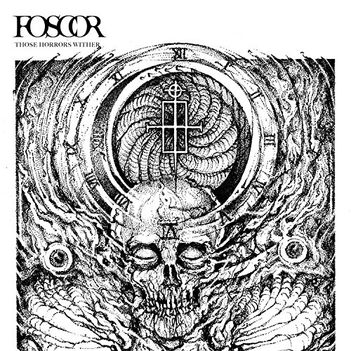 Those horror wither – Foscor