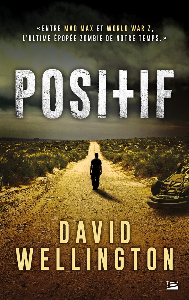 Positif – David Wellington