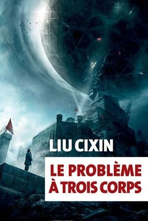 Le problème à trois corps – Liu Cixin