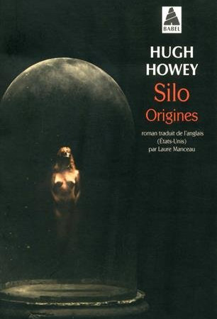 Silo Origines – Hugh Howey