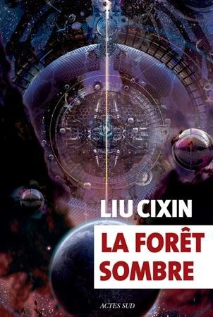 La forêt sombre – Liu Cixin