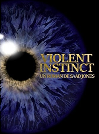 Violent Instinct - Saad Jones