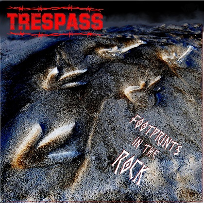 Footprints in The Rock – Trespass