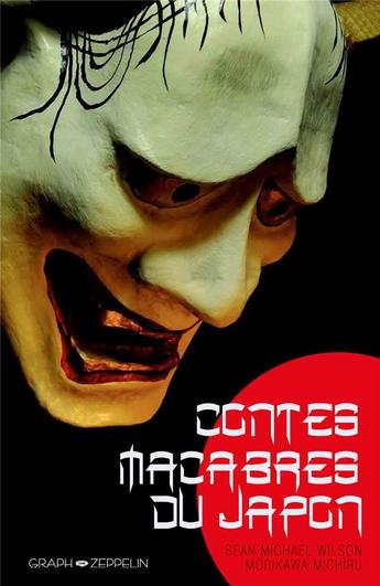 Contes macabres du Japon – Sean Michael Wilson & Michiru Morikawa