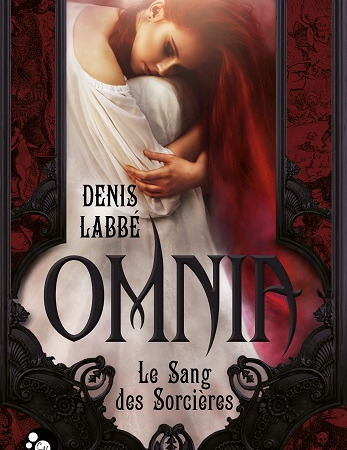 Omnia Le Sang des Sorcières – Denis Labbé