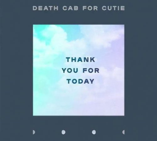 Thank You for Today – Death Cab for Cutie