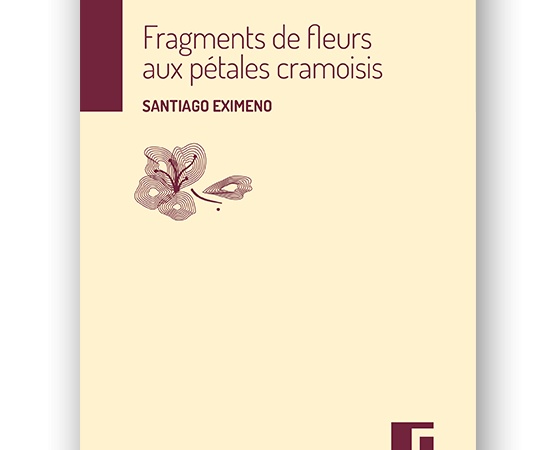FRAGMENTS DE FLEURS AUX PÉTALES CRAMOISIS – SANTIAGO EXIMENO