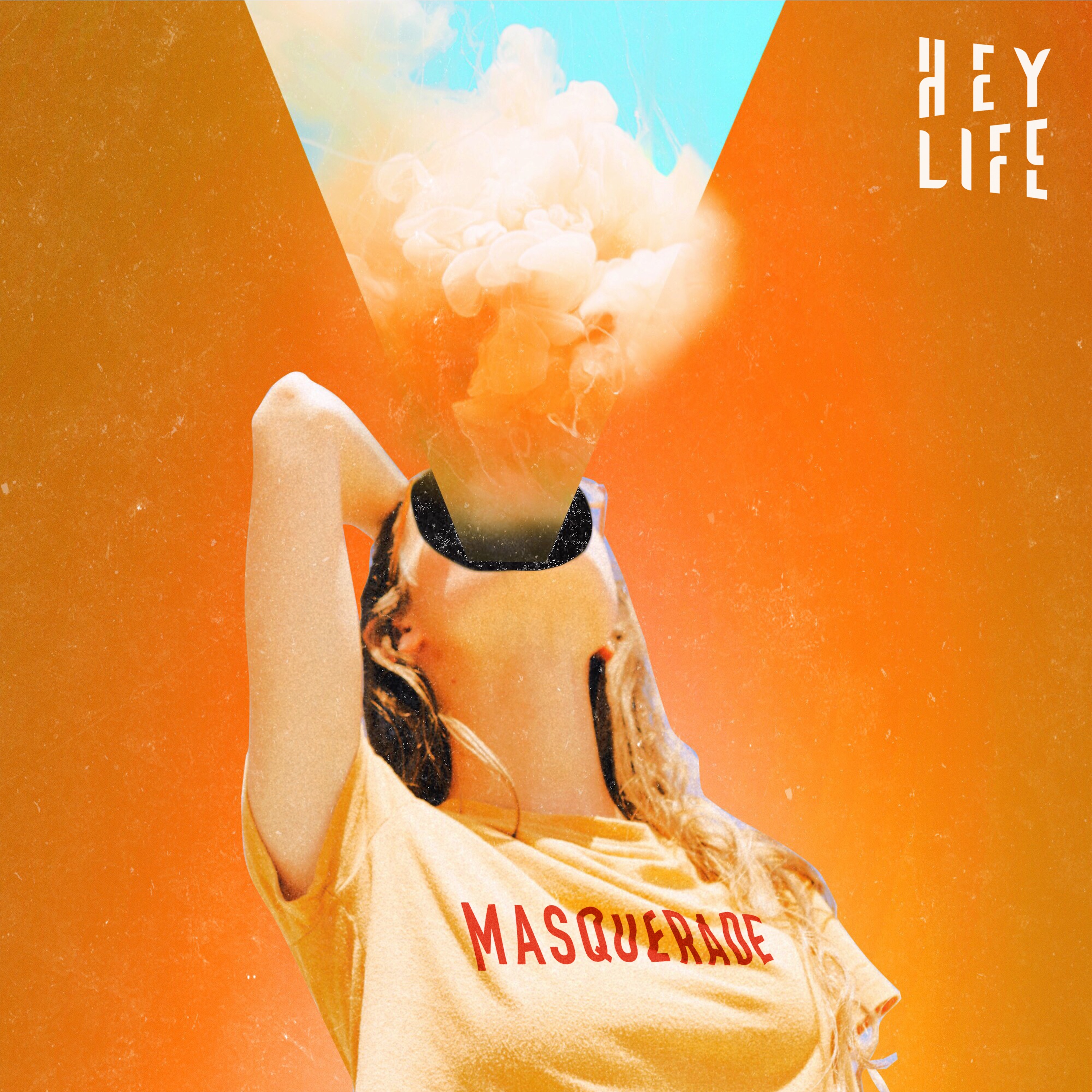 Masquerade – Hey Life