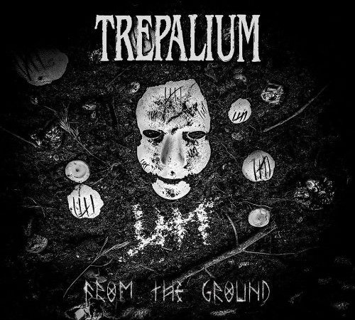 From The Ground – Trepalium