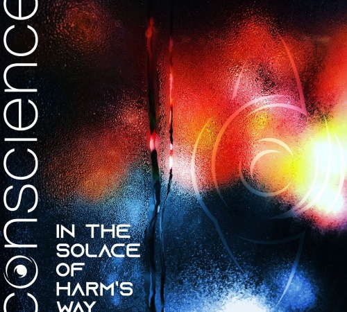 In The Solace Of Harm’s Way – Conscience