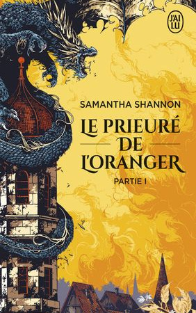 Le prieuré de l’oranger, partie 1 – Samantha Shannon