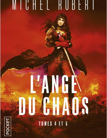 L’Ange du Chaos – Intégrale tomes 4 et 5 – Michel Robert
