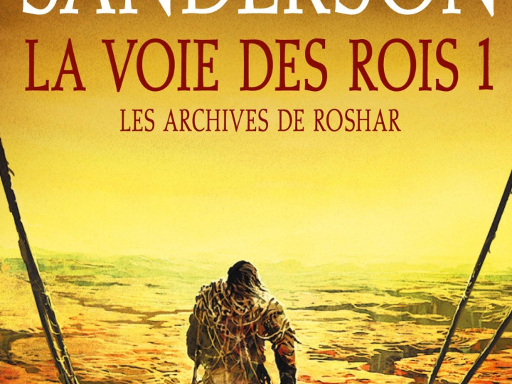 La Voie des Rois Vol. 1 – Les Archives de Roshar T1 – Brandon Sanderson