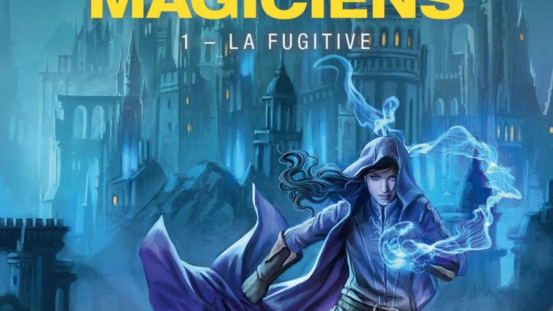 La Fugitive – L’Automne des magiciens T1 – Hélène P. Mérelle
