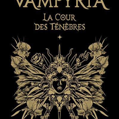 La Cour des Ténèbres – Vampyria T1 – Victor Dixen