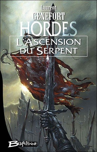L’Ascension  du Serpent – Hordes T1 – Laurent Genefort