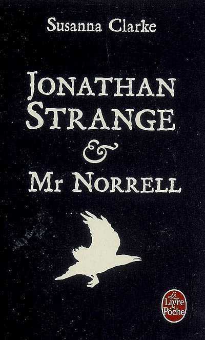 Jonathan Strange & Mister Norell – Susanna Clarke