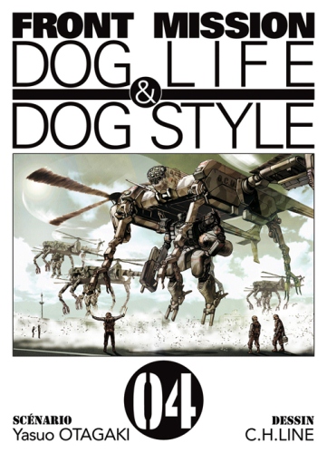 Front Mission – Dog Life & Dog Style 04 – Yasuo Otagaki et C.H.Line