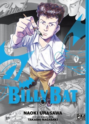 Billy Bat 6 – Naoki Urasawa et Takashi Nagasaki