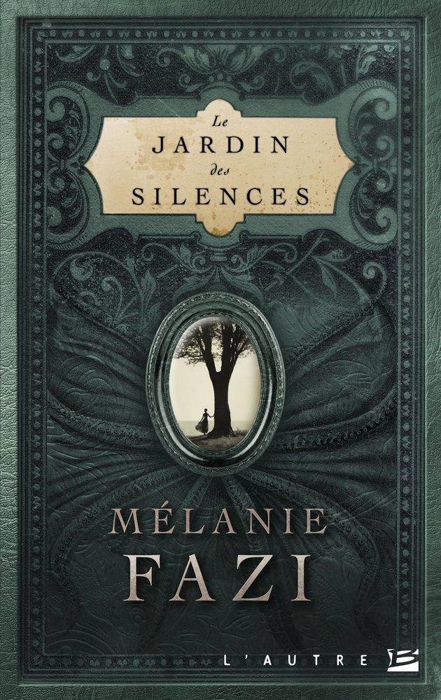 Le jardin des silences  – Mélanie Fazi
