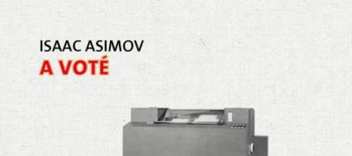 A voté – Isaac Asimov