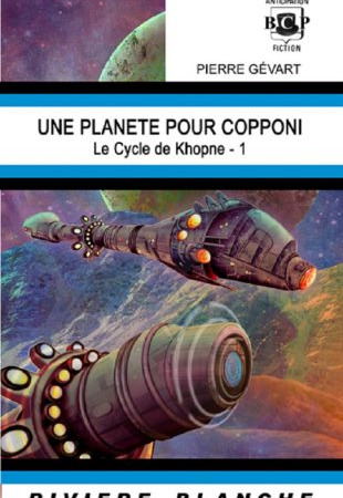 Une planète pour Copponi – Le Cycle de Khopne 1 – Pierre Gévart