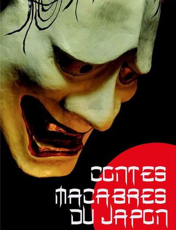 Contes macabres du Japon – Sean Michael Wilson & Michiru Morikawa
