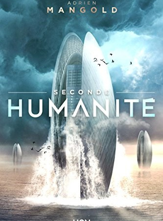 Seconde humanité – Adrien Mangold