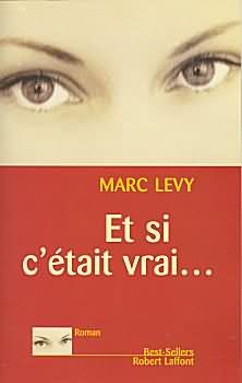 Et si c’était vrai – Marc LEVY