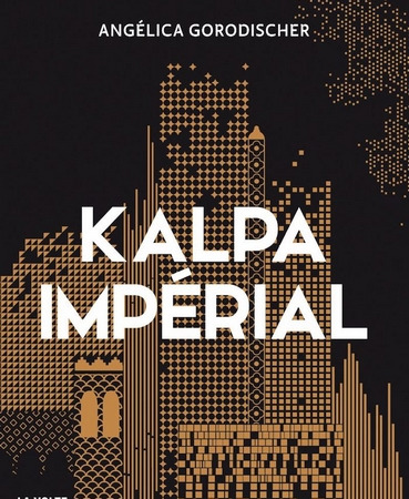 Kalpa Impérial – Angélica Gorodischer