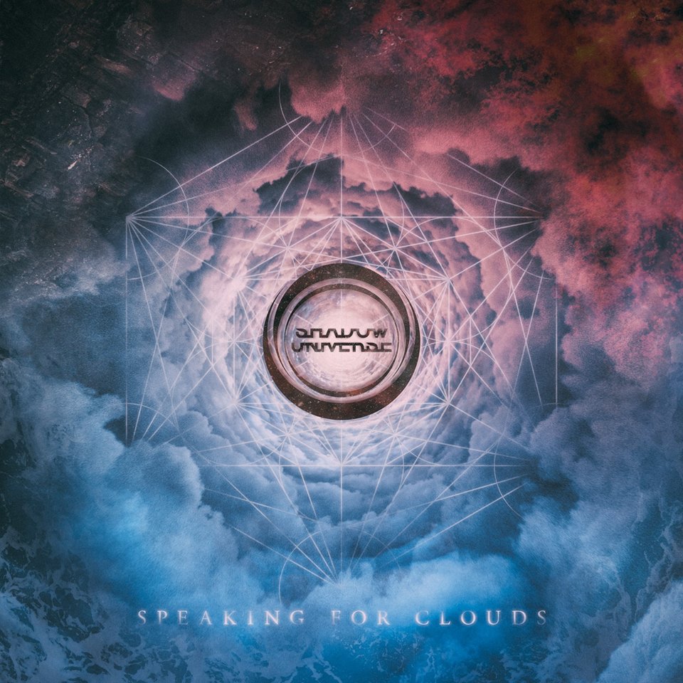 Speaking For Clouds – Shadow Universe