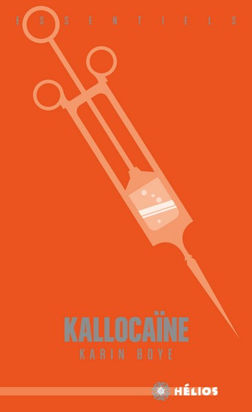 Kallocaïne – Karine Boye