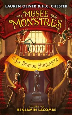 La statue hurlante – Le Musée des Monstres tome 2 – Laurence Olivier & H.C Chester