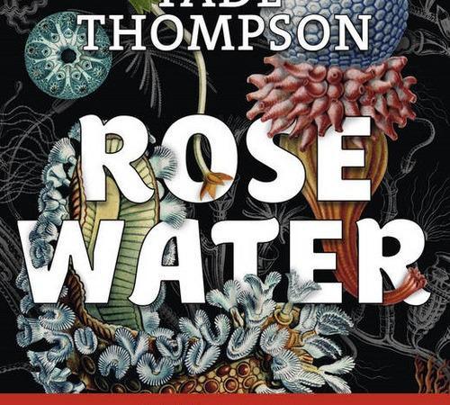 Rosewater – Tade Thompson